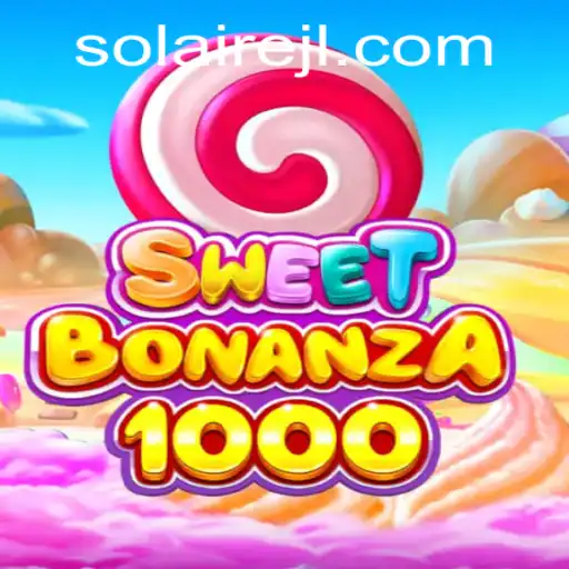 Exploring the Vivid World of SweetBonanza1000 and Its Sizzling Gameplay at SOLAIRE